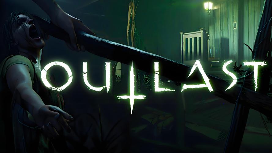 《逃生Outlast》通关攻略:2026最新版,5分钟教你避开所有吓人陷阱